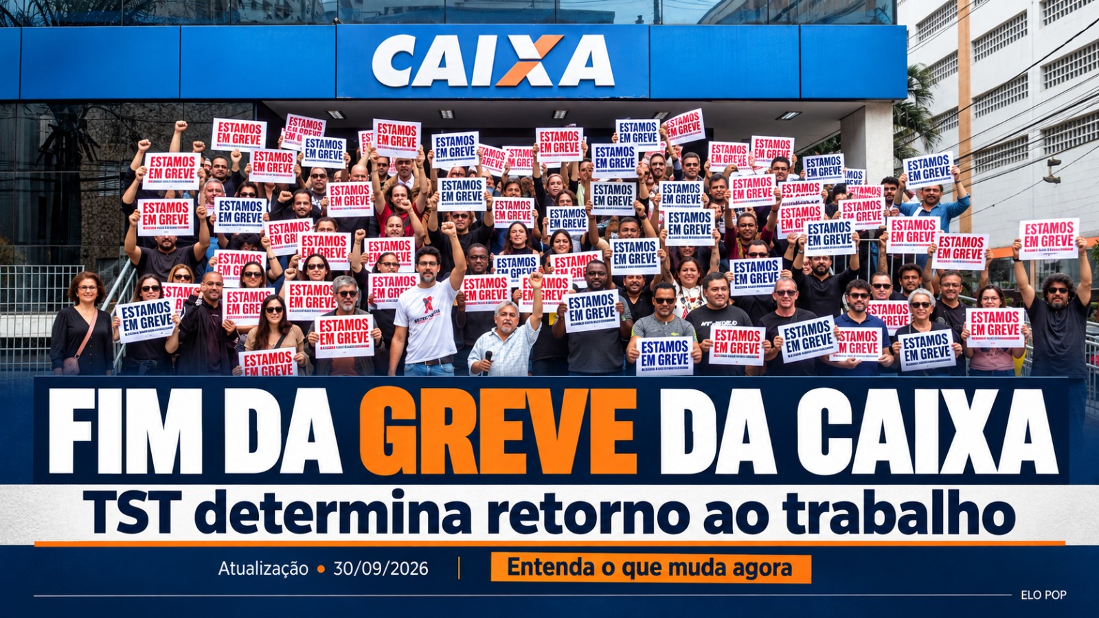 Fim da greve da Caixa após decisão do TST, com retorno dos empregados ao trabalho em 30 de setembro de 2026.